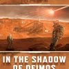 Aconyte Books A Terraforming Mars Novel - In The Shadow Of Deimos Jun 20-26, 2022