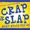 Twilight Creations, Inc. Board Games Crap Or Slap! What Would You Do?