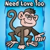 (Unknown) Monkeys Need Love Too