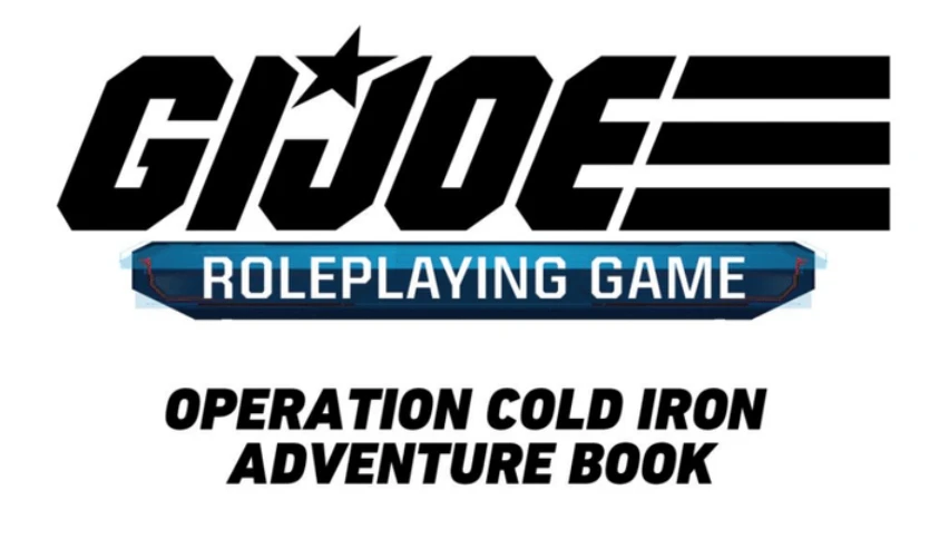 Renegade Game Studios G.I. JOE Roleplaying Game - Operation Cold Iron Adventure Book *PRE-ORDER* Co-operative Play Games 1 Renegade Game Studios G.I. JOE Roleplaying Game - Operation Cold Iron Adventure Book *PRE-ORDER* Co-operative Play Games