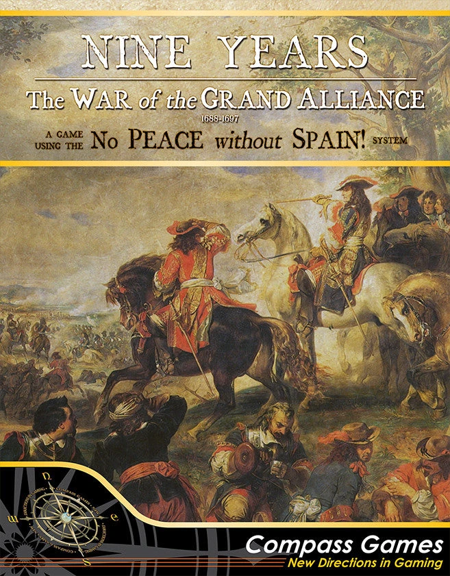 Compass Games Nine Years: The War Of The Grand Alliance 1688-1697 Board Games 1 Compass Games Nine Years: The War Of The Grand Alliance 1688-1697 Board Games