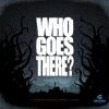 Certifiable Games Who Goes There? (Standard Edition)