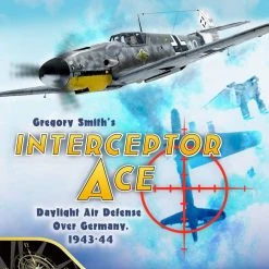 Compass Games Board Games Interceptor Ace: Daylight Air Defense Over Germany, 1943-44