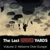 GMT Games Board Games The Last Hundred Yards Volume 2: Airborne Over Europe
